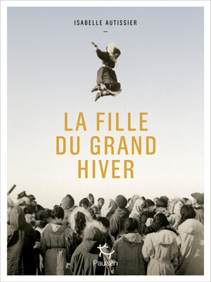 cover image of La Fille du grand hiver